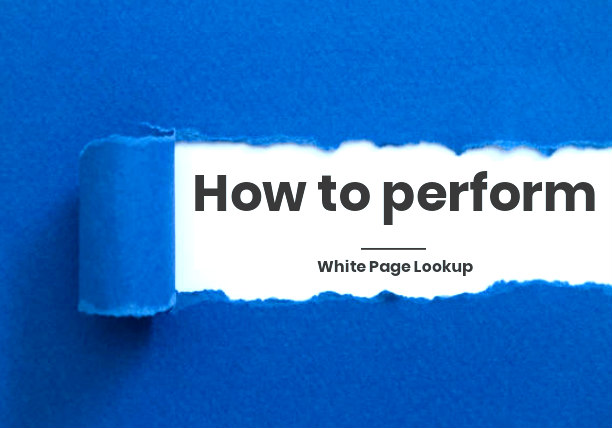 White Pages - How to Perform A Reverse Phone Lookup?